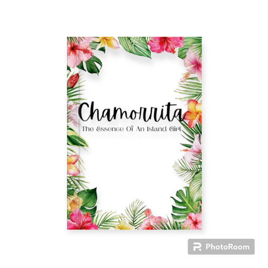 Chamorrita: The Essence of an Island Girl Journal