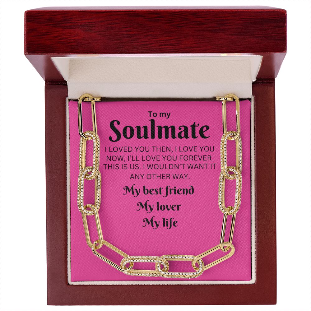 TO MY SOULMATE | FOREVER LINKED NECKLACE My bestfriend My lover My life