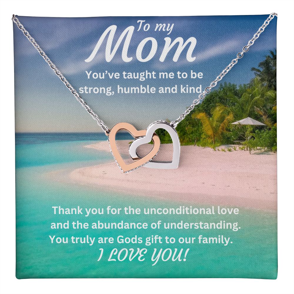 Mom, You truly are Gods gift to our Family.  | Interlocking hearts